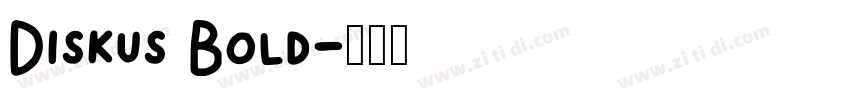 Diskus Bold字体转换